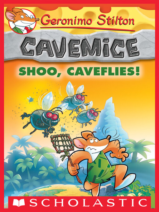 Title details for Shoo, Caveflies! by Geronimo Stilton - Available